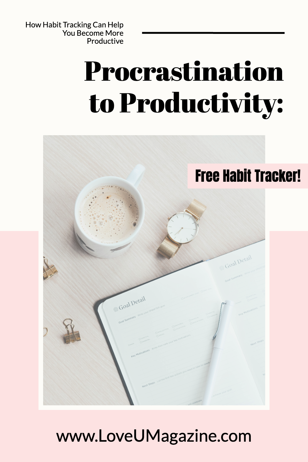 Procrastination to Productivity: How Habit Tracking Can Help You Become More Productive