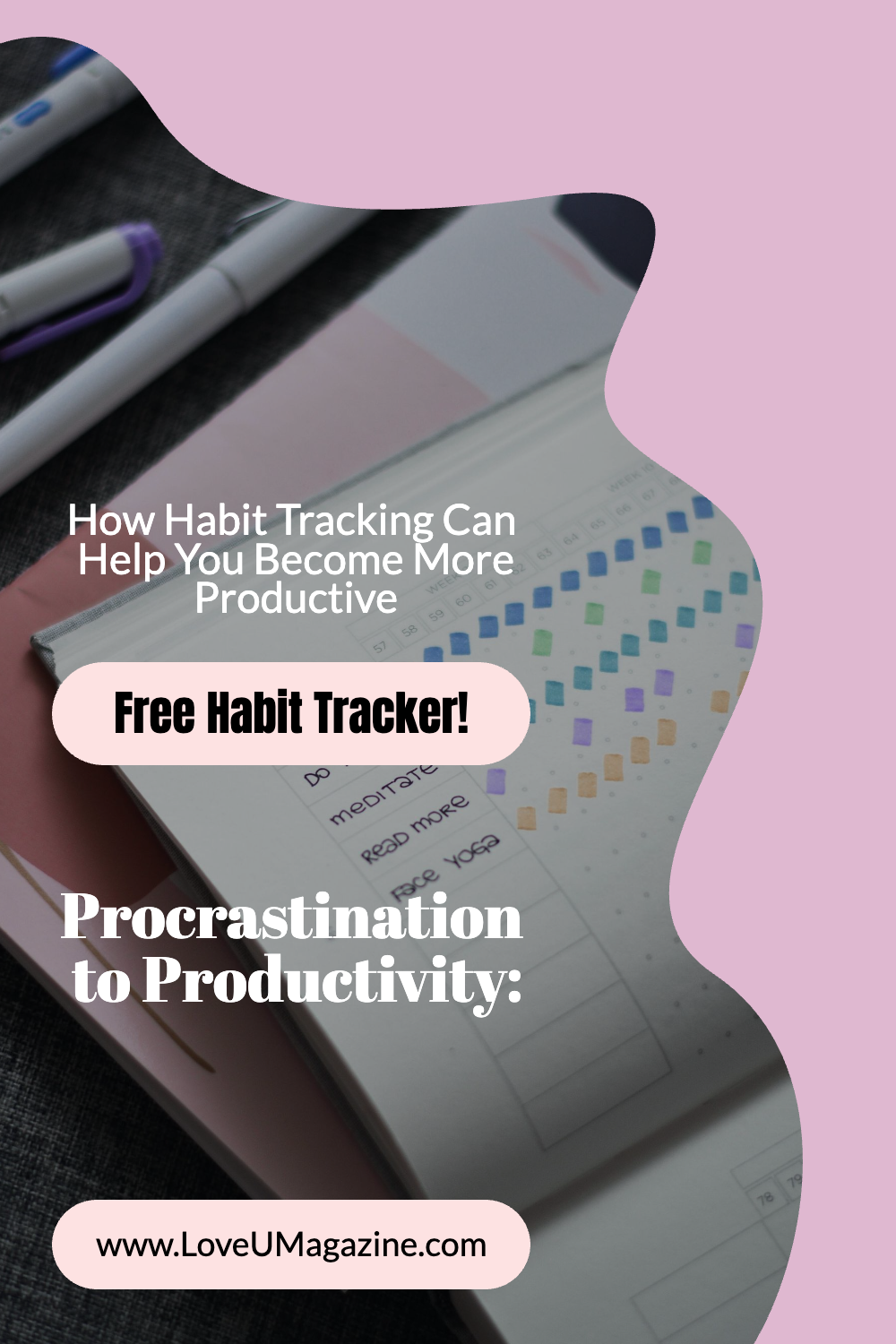 Procrastination to Productivity: How Habit Tracking Can Help You Become More Productive